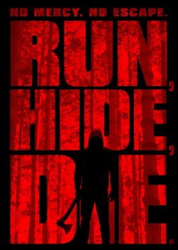 Watch Run, Hide, Die Movies for Free