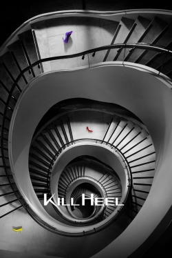 Watch Kill Heel Movies for Free