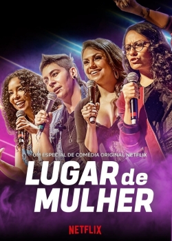 Watch Lugar de Mulher Movies for Free