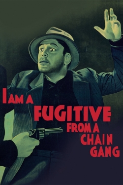 Watch I Am a Fugitive from a Chain Gang Movies for Free