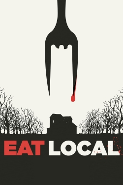 Watch Eat Locals Movies for Free