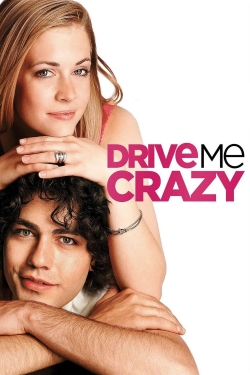Watch Drive Me Crazy Movies for Free