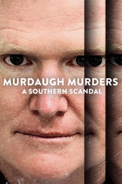 Watch Murdaugh Murders: A Southern Scandal Movies for Free