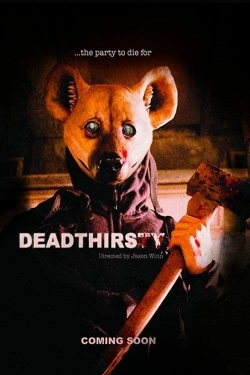 Watch DeadThirsty Movies for Free