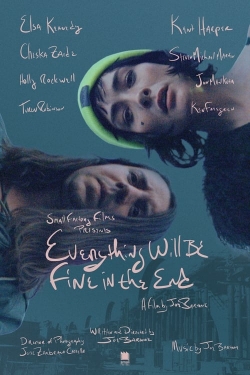 Watch Everything Will Be Fine In The End Movies for Free