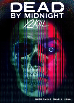 Watch Dead by Midnight (Y2Kill) Movies for Free