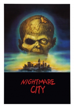 Watch Nightmare City Movies for Free