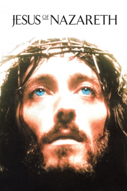 Watch Jesus of Nazareth Movies for Free