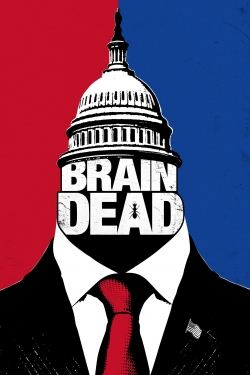 Watch BrainDead Movies for Free
