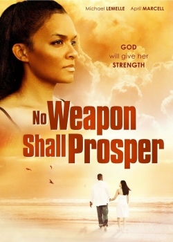 Watch No Weapon Shall Prosper Movies for Free