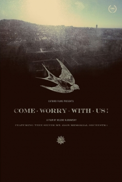 Watch Come Worry with Us! Movies for Free