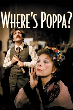 Watch Where’s Poppa? Movies for Free