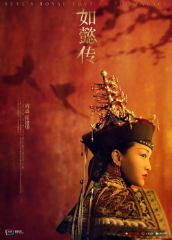 Watch Ruyi's Royal Love in the Palace Movies for Free