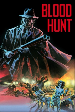 Watch Blood Hunt Movies for Free