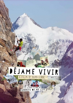 Watch Summits of My Life - Déjame Vivir Movies for Free