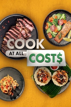 Watch Cook at all Costs Movies for Free