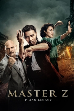 Watch Master Z: Ip Man Legacy Movies for Free