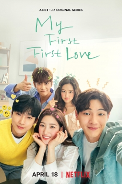 Watch My First First Love Movies for Free