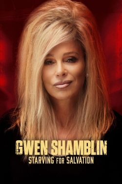 Watch Gwen Shamblin: Starving for Salvation Movies for Free