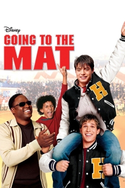 Watch Going to the Mat Movies for Free