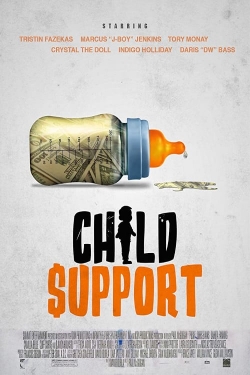 Watch Child Support Movies for Free