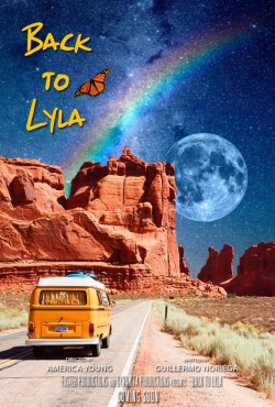 Watch Back to Lyla Movies for Free