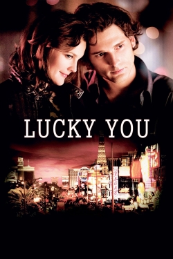 Watch Lucky You Movies for Free