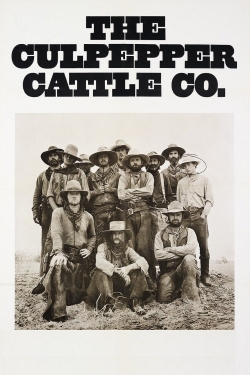 Watch The Culpepper Cattle Co. Movies for Free