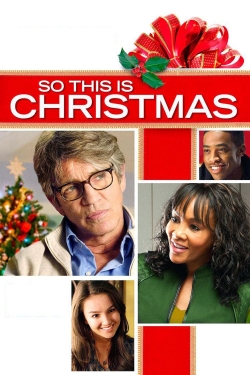 Watch So This Is Christmas Movies for Free