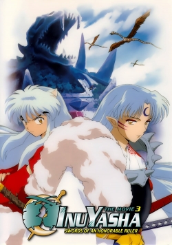 Watch Inuyasha the Movie 3: Swords of an Honorable Ruler Movies for Free