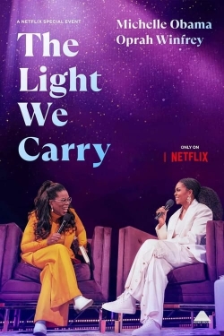 Watch The Light We Carry: Michelle Obama and Oprah Winfrey Movies for Free