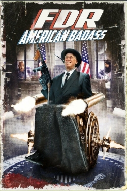 Watch FDR: American Badass! Movies for Free