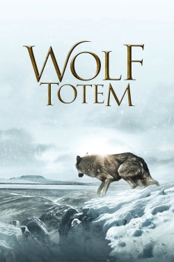 Watch Wolf Totem Movies for Free