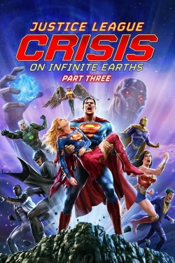 Watch Justice League: Crisis on Infinite Earths Part Three Movies for Free