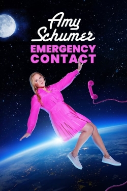 Watch Amy Schumer: Emergency Contact Movies for Free