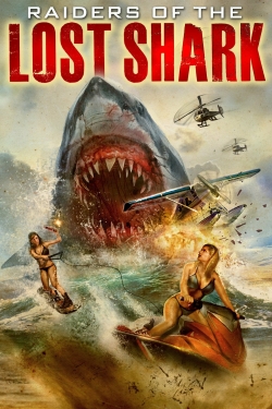 Watch Raiders Of The Lost Shark Movies for Free