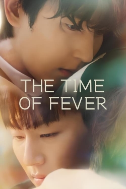 Watch The Time of Fever Movies for Free