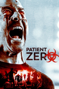 Watch Patient Zero Movies for Free