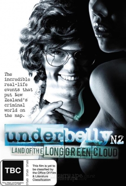 Watch Underbelly NZ: Land of the Long Green Cloud Movies for Free