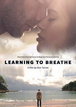 Watch Learning to Breathe Movies for Free