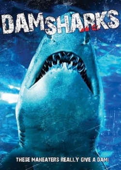 Watch Dam Sharks! Movies for Free
