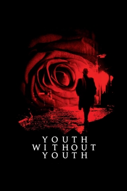 Watch Youth Without Youth Movies for Free