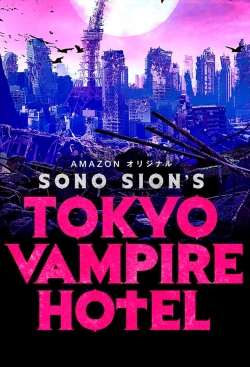 Watch Tokyo Vampire Hotel Movies for Free