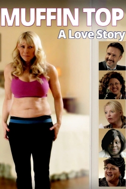 Watch Muffin Top: A Love Story Movies for Free