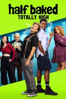 Watch Half Baked: Totally High Movies for Free