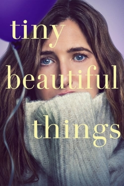 Watch Tiny Beautiful Things Movies for Free