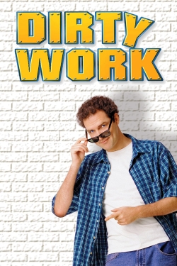 Watch Dirty Work Movies for Free
