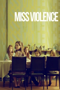 Watch Miss Violence Movies for Free