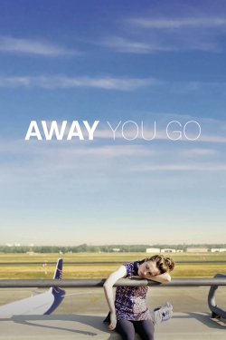 Watch Away You Go Movies for Free