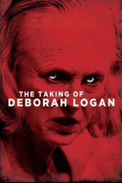 Watch The Taking of Deborah Logan Movies for Free